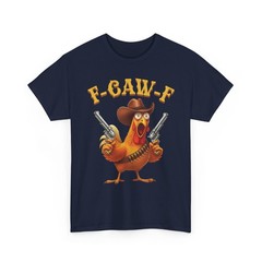Western Chicken Cowboy T-Shirt: F-CAW-F Rooster Meme Tee Funny Outlaw Rebel