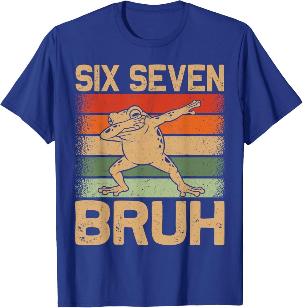 Six Seven Bruh Meme Funny Gen Alpha Slang Frog Design T-Shirt