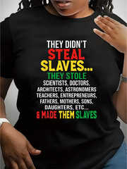 1pc African Cultural Women’S T-Shirt – “They Stole the” Slaves… Print