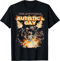 Autistic and Gay Skeleton Funny T-Shirt