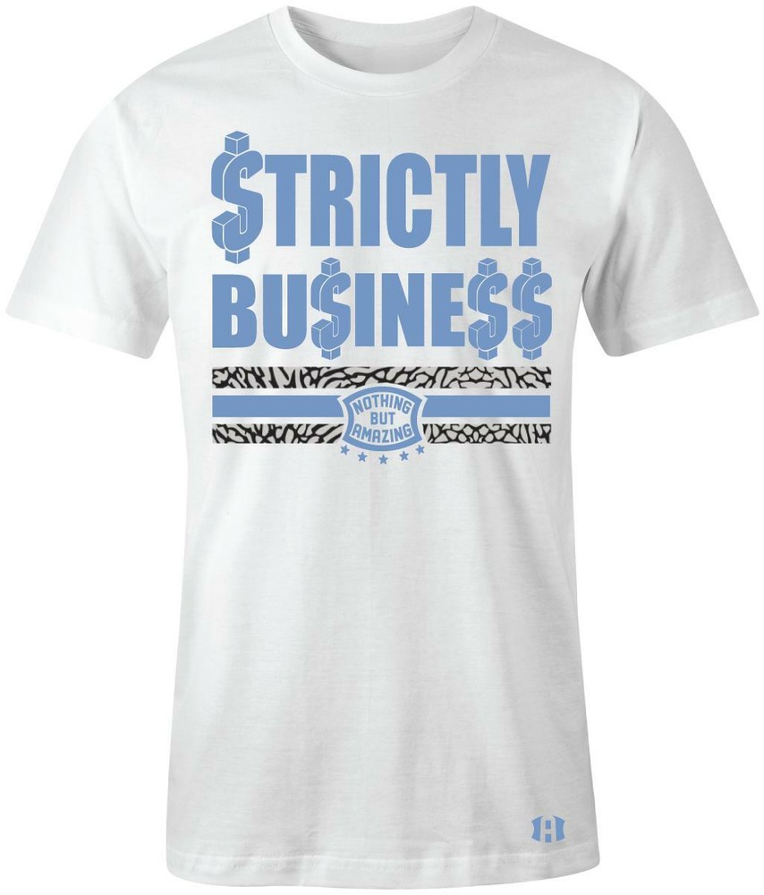 “Strictly Business” T-Shirt to Match Retro 3 “UNC” 3’s
