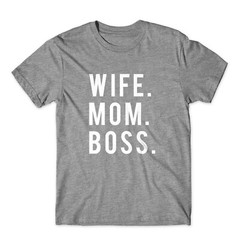 Wife. Mom. Boss. On White or Black T-Shirt 100% Soft Cotton Premium Tee Comfy!