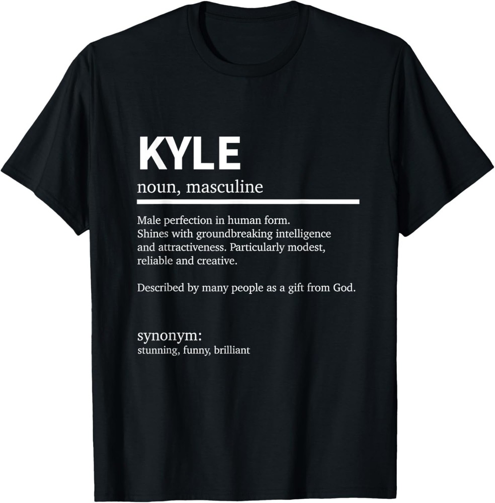 Mens Definition Kyle Name Saying Kyle First Name Kyle T-Shirt