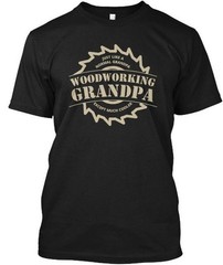 Funny Woodworking Grandpa Just Like A Normal Except T-Shirt Made in USA S to 5XL