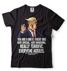 Father’s Day Trump Shirt Great Dad Shirt Dad Political Tee Trump Lover Dad Gift