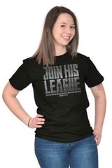 Christian Faith Pop Culture Join His League Womens or Mens Crewneck T Shirt Tee