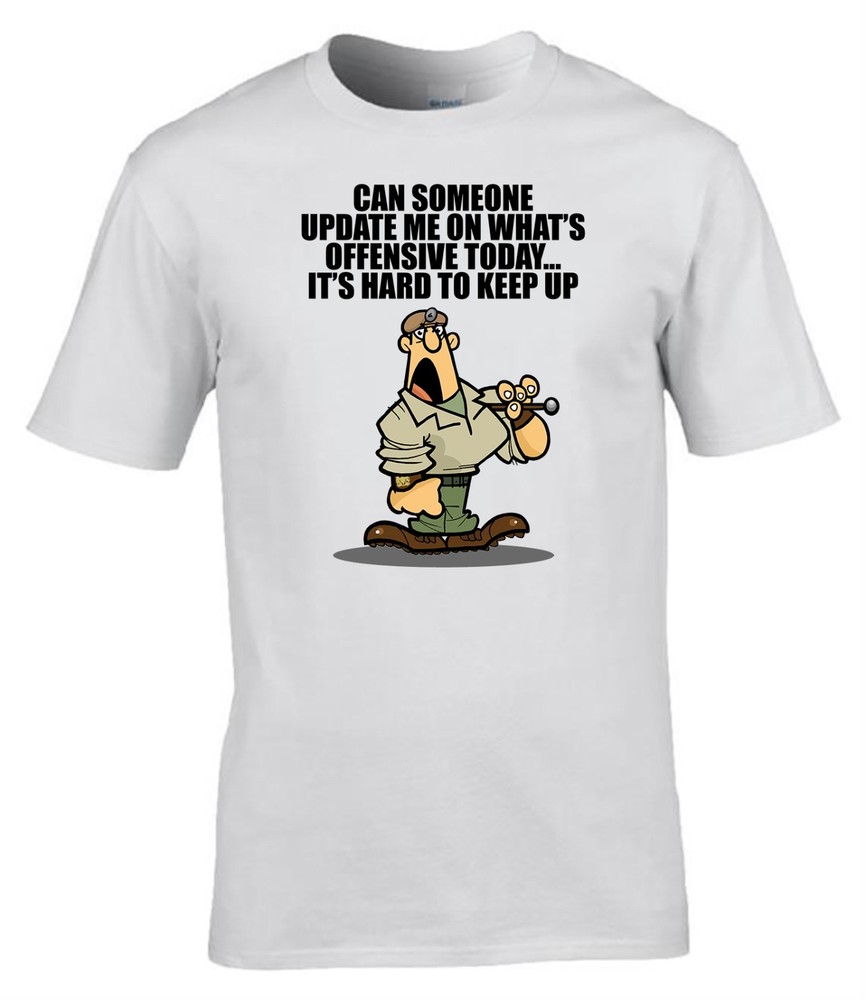 Funny Military Humour T Shirt What’s Offensive Today Veteran Army Gift