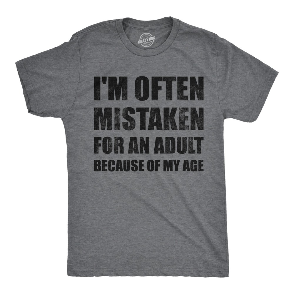 Mens Funny T Shirts Im Often Mistaken For An Adult Because Of My Age Sarcastic