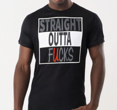Poly-Cotton Blend Custon T-Shirt Straight Outta F*cks Black XS/S/M/L/XL