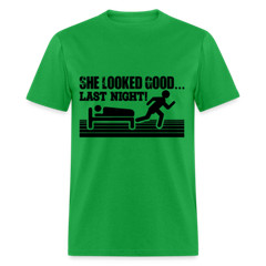 She Looked Good Last Night T-Shirt (Adult Humor Tee)