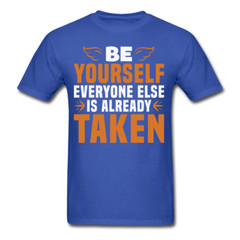 Motivation shirt Be Yourselft Tshirt motivational T-Shirt size S-6XL