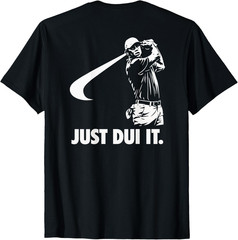 Just DUI It Funny Golf Swing Athletic 2026 Unisex T-Shirt
