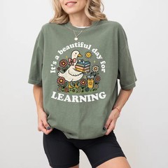 its beautiful day for learning Comfort Tee