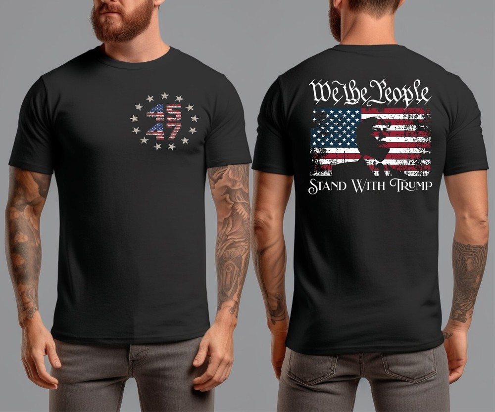 Trump 2024 We The People MAGA 45 47 Missed Me Never Surrender Legend T-Shirts