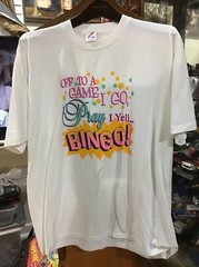 OFF TO BINGO I GO T-SHIRT. PRAY I YELL BINGO T-SHIRT. XXL Cotton T-Shirt. B147