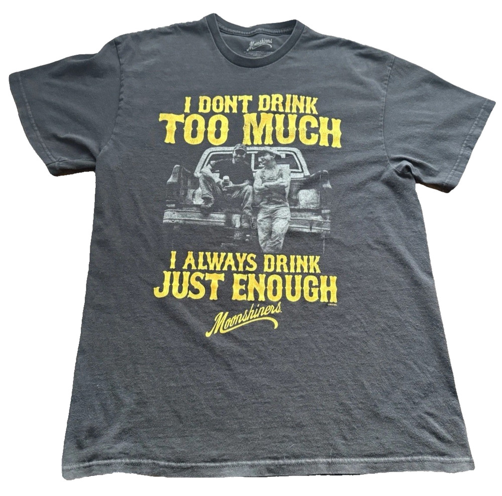 Moonshiners TV Show T Shirt Sz L 2013 Discovery Channel Always Drink Just Enough