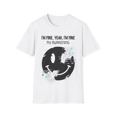 I’M FINE, YEAH, I’M FINE T-Shirt THE GLITCHED SMILEY