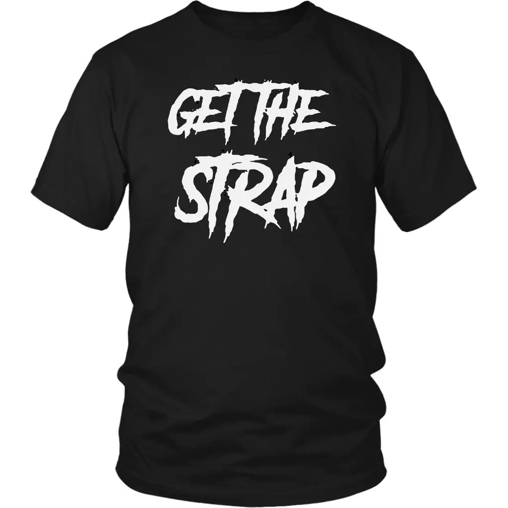 Get the Strap 50 Cent T SHIRT Tee or Long sleeve,hoodie or Tank music