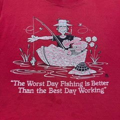 Vintage 1988 Worst Day Fishing Better Than Best Day Working Funny T-Shirt Large
