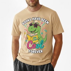 Books Have Been Cool Forever T-Shirt Cute T-Rex Reading Dinosaur Student
