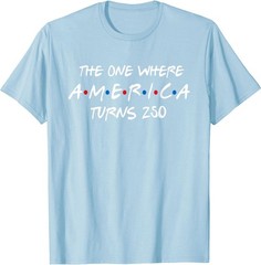 The One Where America Turns 250 T-Shirt