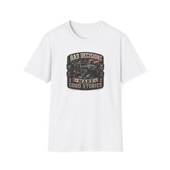 Bad Decisions Make Good Stories Off-Road Graphic T-Shirt