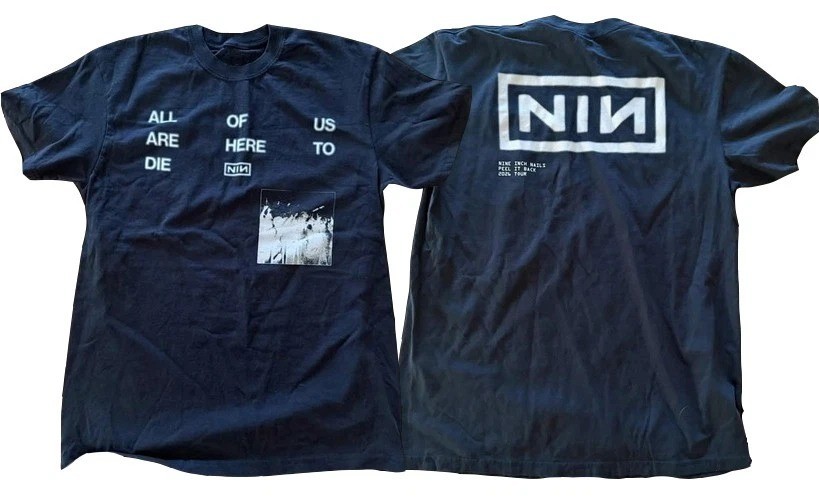 Nine Inch Nails Peel It Back Tour 2026 All Of Us Are Here To Die Lyric T-Shirt