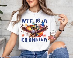 Funny Patriotic Graphic Tee WTF Is A Kilometer Shirt Retro American Meme T-Shirt