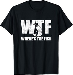 WTF Where’s The Fish Men’s Funny Fishing Gifts Fathers Day T-Shirt