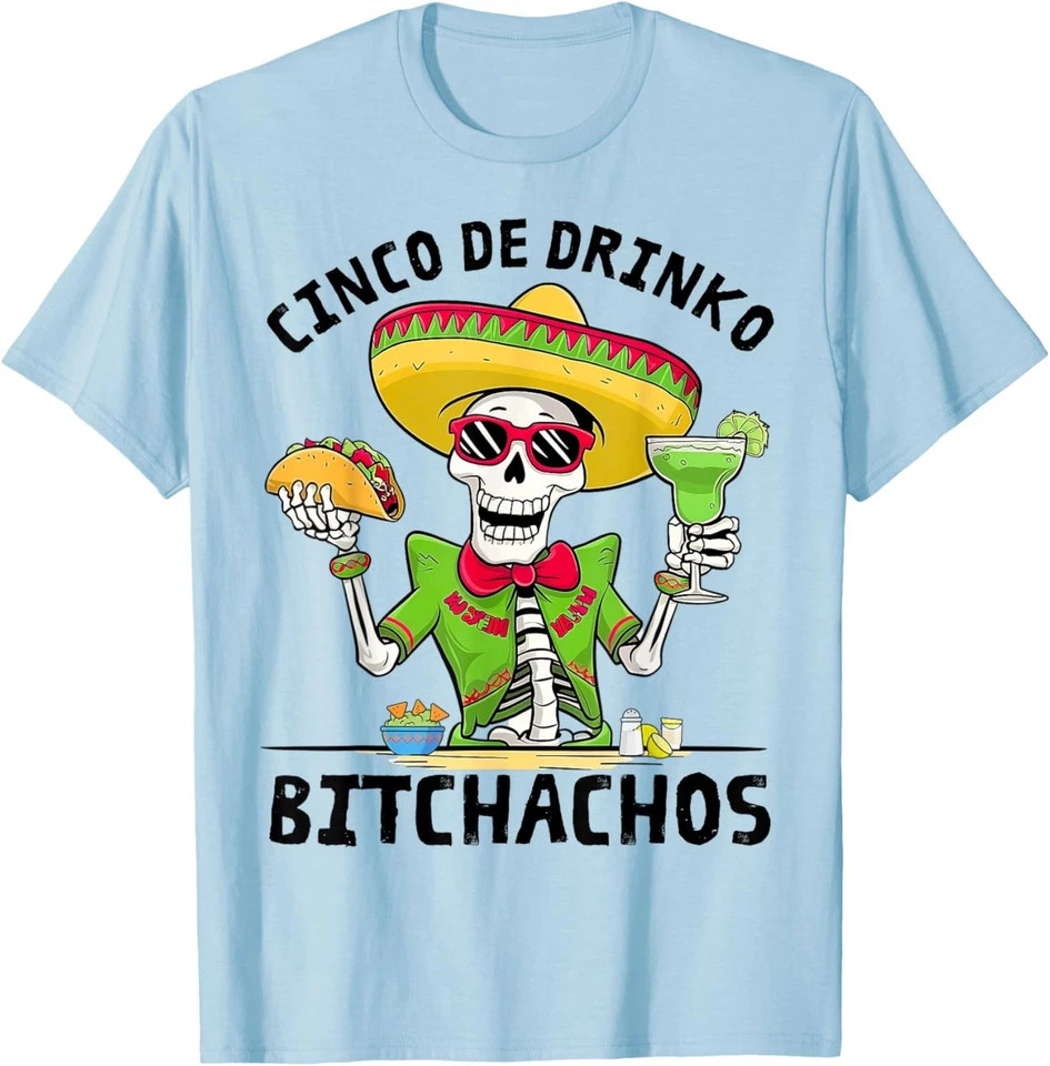 Funny Cinco De Drinko Bitchachos Mexican Fiesta Drinking Men T-Shirt 1