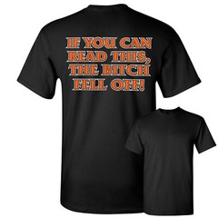 If You Can Read This, The Bitch Fell Off T-Shirt Funny Biker Tee Shirt