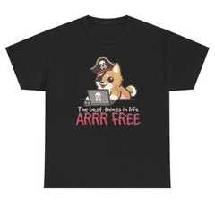 The Best Things In Life Arr Free Dog Pirate Graphic TShirt Funny Pirate Lover Te