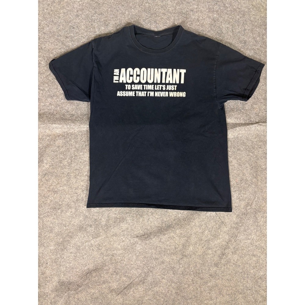 Mens Funny Accountant T Shirt To Save Time Assume Im Never Wrong Graphic Tee