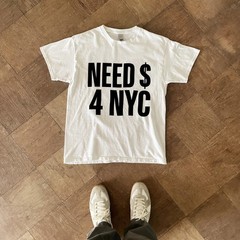 Need Money For Nyc Y2k T-Shirt