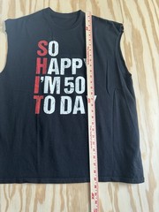 So Happy I’m 50 Today Funny 50th Birthday Shirt Black Cut Off Tee XL No Tag