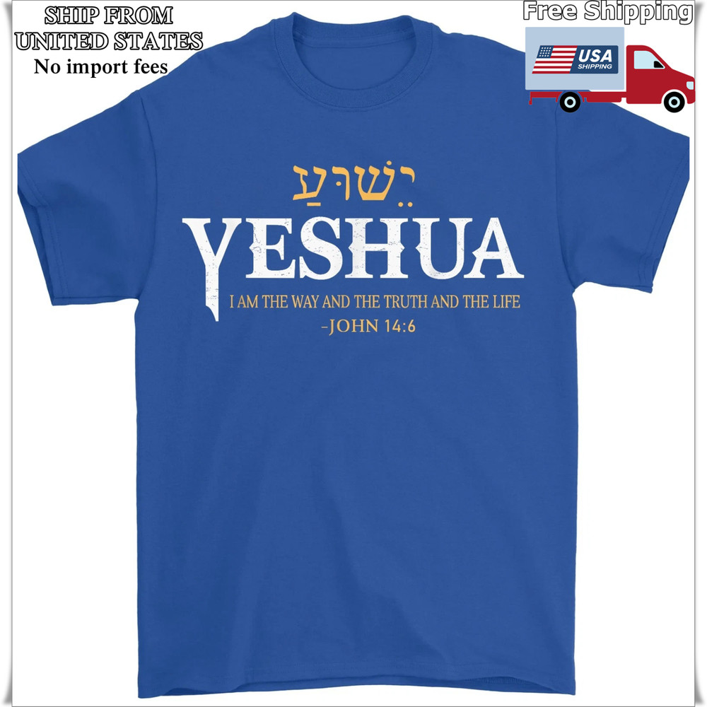 Yeshua Hebrew Name Jesus The Way Truth Life Christian Bible Gift Men’s T-Shirt