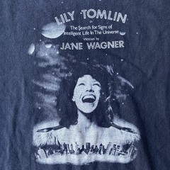 Vintage 90s 1991 Lily Tomlin Search Signs Intelligent Life Universe T-Shirt Film
