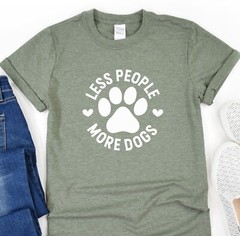 Less People More Dogs, Animal Lover Shirt, Dog Mama Tee, Fur Mama Gift