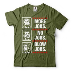 Trump More Jobs Shirt Funny Political Tee Trump Lover Tee Trump 2024 Shirt