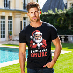 I’m Only Nice Online Funny Santa Claus Christmas Humor Festive Xmas T-Shirt