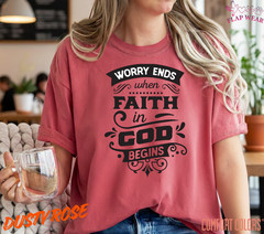 Unisex Worry Ends When Fai T-Shirt, Men T shirt,Women T shirt Gift Christian Top