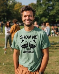 Funny Fishing Humor Novelty T Shirt Fisherman Jokes Show Me Your Bobbers Mens