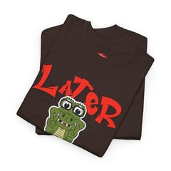 T-Shirt — ‘Later’ Cute Cartoon Alligator Graphic Tee