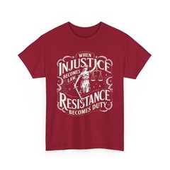 When Injustice Becomes Law Resistance Becomes Duty RBG Quote T-Shirt