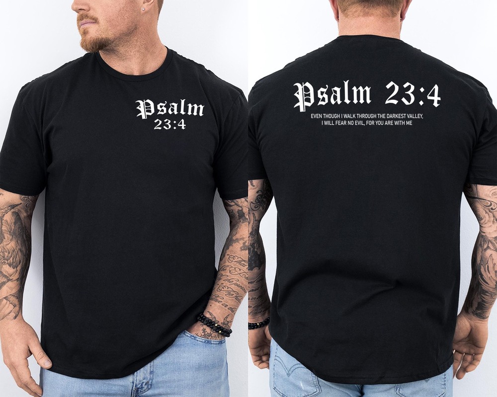 Christian Psalm 23:4 I Walk Through The Valley Bible Verse 2 Sided T-Shirt