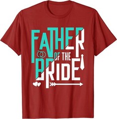 Father Of The Bride Cute Bachelorette Party Gift Unisex T-Shirt