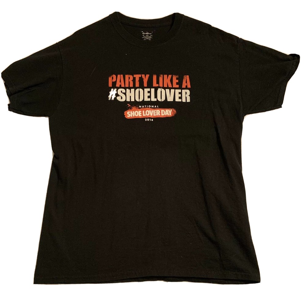 PARTY LIKE A SHOE LOVER DSW Black Large T-Shirt Unisex Shoe Lover Day 2014