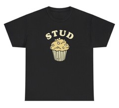 Stud Muffin Meme T Shirt Funny Food Quote Pun Gen Z Ironic Silly Y2K Graphic Tee