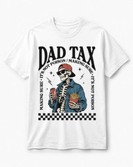 Dad Tax Making Sure It’s Not Poison Fathers Day Shirt, Funny Dad Shirt