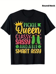Pickle Queen Classy Sassy And A Bit Smart Assy T-Shirt, Suitable for Unisex Pe